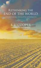 Rethinking the End of the World