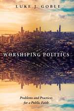 Worshiping Politics