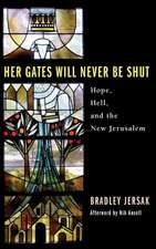 Her Gates Will Never Be Shut