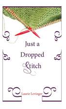 Just a Dropped Stitch