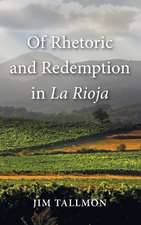 Of Rhetoric and Redemption in La Rioja