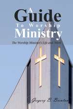 A Guide to Worship Ministry