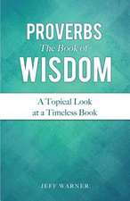 Proverbs the Book of Wisdom