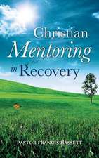 Christian Mentoring in Recovery