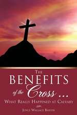 The Benefits of the Cross ...