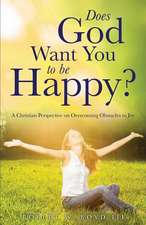 Does God Want You to Be Happy?