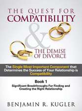 The Quest for Compatibility & the Demise of Divorce