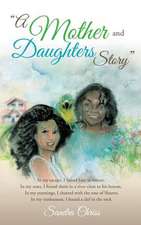 A Mother and Daughters Story