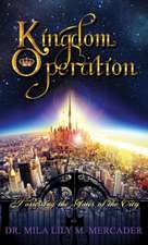 Kingdom Operation: Possessing the Gates of the City