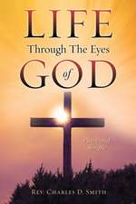 Life Through the Eyes of God