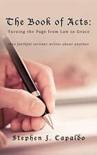 The Book of Acts: Turning the Page from Law to Grace