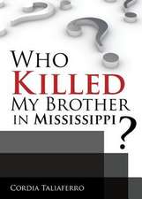 Who Killed My Brother in Mississippi?