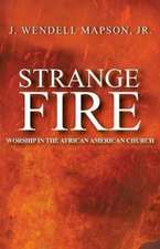 STRANGE FIRE