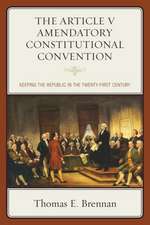 The Article V Amendatory Constitutional Convention