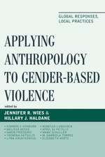 Applying Anthropology to Gender-Based Violence