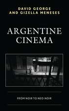 Argentine Cinema: From Noir to Neo-Noir