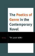 The Poetics of Genre in the Contemporary Novel