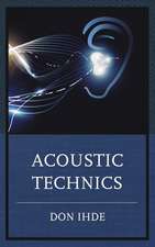 Ihde, D: Acoustic Technics
