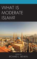 WHAT IS MODERATE ISLAM