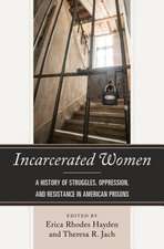 INCARCERATED WOMENA HISTORY OPB