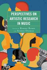 Perspectives on Artistic Research in Music