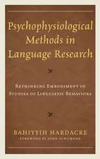 Psychophysiological Methods in Language Research: Rethinking Embodiment in Studies of Linguistic Behaviors
