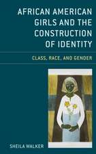 African American Girls and the Construction of Identity