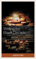 Writing the Black Decade: Conflict and Criticism in Francophone Algerian Literature