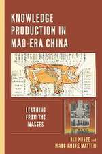 Kunze, R: Knowledge Production in Mao-Era China