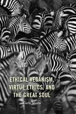 Alvaro, C: Ethical Veganism, Virtue Ethics, and the Great So