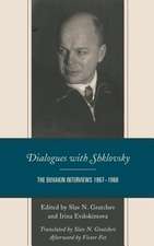 DIALOGUES WITH SHKLOVSKY THE