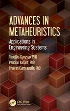 Advances in Metaheuristics: Applications in Engineering Systems