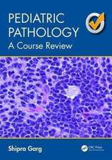 Pediatric Pathology: A Course Review