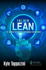 The New Lean: The Modern Approach to Continuous Improvement