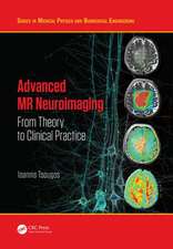 Advanced MR Neuroimaging: From Theory to Clinical Practice