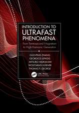 Introduction to Ultrafast Phenomena: From Femtosecond Magnetism to High-Harmonic Generation