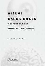 Visual Experiences: A Concise Guide to Digital Interface Design