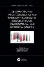 Determination of Target Xenobiotics and Unknown Compound Residues in Food, Environmental, and Biological Samples