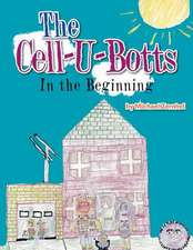 The Cell-U-Botts