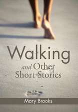 Walking and Other Short Stories