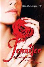 Jennifer the Intimate Story of a Woman