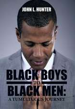 Hunter, J: Black Boys to Black Men