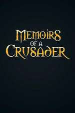 Memoirs of a Crusader