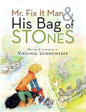 Mr. Fix It Man and His Bag of Stones