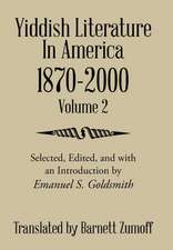 Yiddish Literature in America 1870-2000