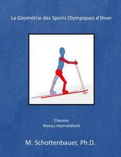 La Geometrie Des Sports Olympiques D'Hiver