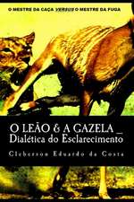 O Leao & a Gazela