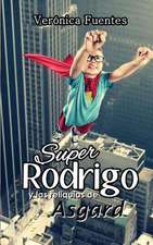 Superrodrigo y Las Reliquias de Asgard