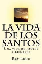 La Vida de Los Santos