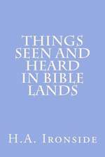 Things Seen and Heard in Bible Lands